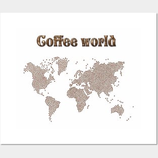 Coffee World Posters and Art